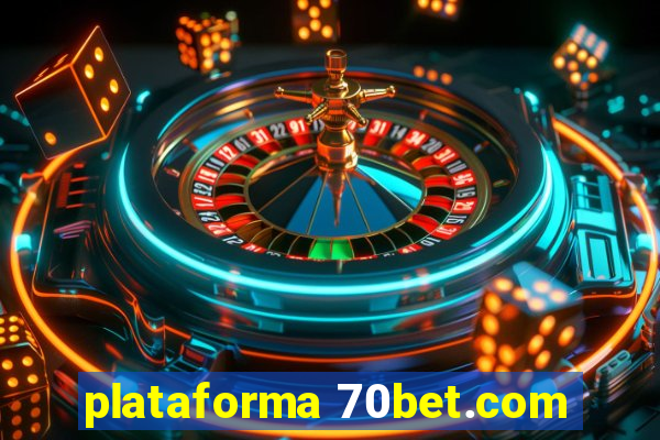 plataforma 70bet.com